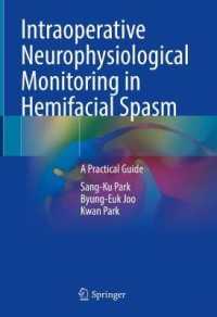 Intraoperative Neurophysiological Monitoring in Hemifacial Spasm : A Practical Guide