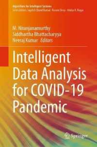 COVID-19パンデミックのための知的データ分析<br>Intelligent Data Analysis for COVID-19 Pandemic (Algorithms for Intelligent Systems)
