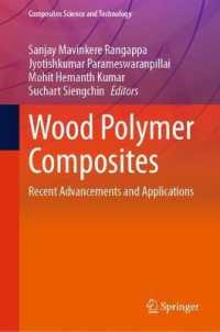 Wood Polymer Composites : Recent Advancements and Applications (Composites Science and Technology)