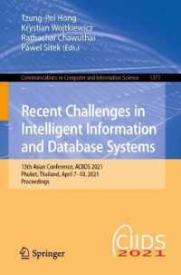 Recent Challenges in Intelligent Information and Database Systems : 13th Asian Conference, ACIIDS 2021, Phuket, Thailand, April 7-10, 2021, Proceedings (Communications in Computer and Information Science)