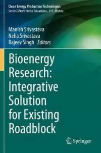 Bioenergy Research: Integrative Solution for Existing Roadblock (Clean Energy Production Technologies)