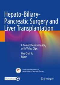 Hepato-Biliary-Pancreatic Surgery and Liver Transplantation : A Comprehensive Guide, with Video Clips
