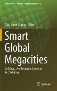 Smart Global Megacities : Collaborative Research: Chennai, Kochi-Kannur (Advances in 21st Century Human Settlements)