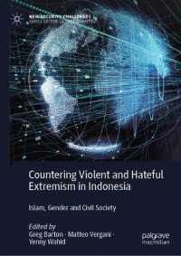 Countering Violent and Hateful Extremism in Indonesia : Islam, Gender and Civil Society (New Security Challenges)