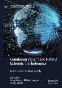 Countering Violent and Hateful Extremism in Indonesia : Islam, Gender and Civil Society (New Security Challenges)