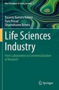Life Sciences Industry : From Laboratories to Commercialization of Research (New Paradigms of Living Systems)