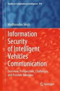 Information Security of Intelligent Vehicles Communication : Overview, Perspectives, Challenges, and Possible Solutions (Studies in Computational Intelligence)