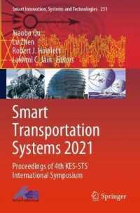 Smart Transportation Systems 2021 : Proceedings of 4th KES-STS International Symposium (Smart Innovation, Systems and Technologies)