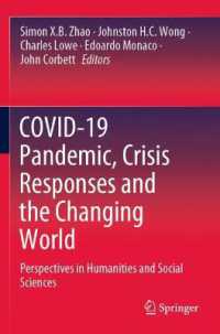 COVID-19 Pandemic, Crisis Responses and the Changing World : Perspectives in Humanities and Social Sciences