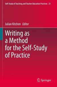 Writing as a Method for the Self-Study of Practice (Self-study of Teaching and Teacher Education Practices)