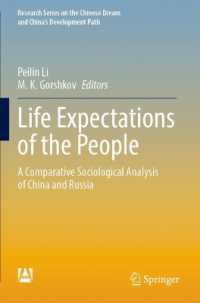 Life Expectations of the People : A Comparative Sociological Analysis of China and Russia (Research Series on the Chinese Dream and China's Development Path)