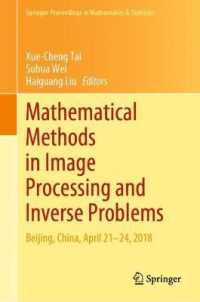Mathematical Methods in Image Processing and Inverse Problems : IPIP 2018, Beijing, China, April 21-24 (Springer Proceedings in Mathematics & Statistics)