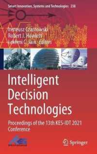 Intelligent Decision Technologies : Proceedings of the 13th KES-IDT 2021 Conference (Smart Innovation, Systems and Technologies)