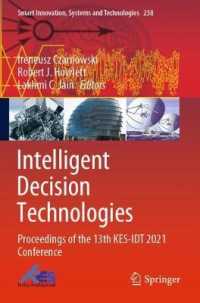 Intelligent Decision Technologies : Proceedings of the 13th KES-IDT 2021 Conference (Smart Innovation, Systems and Technologies)