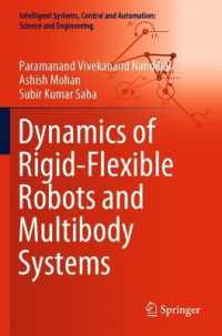 Dynamics of Rigid-Flexible Robots and Multibody Systems (Intelligent Systems, Control and Automation: Science and Engineering)