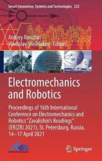 Electromechanics and Robotics : Proceedings of 16th International Conference on Electromechanics and Robotics 'Zavalishin's Readings' (ER(ZR) 2021), St. Petersburg, Russia, 14-17 April 2021 (Smart Innovation, Systems and Technologies)