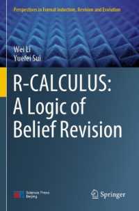 R-CALCULUS: a Logic of Belief Revision (Perspectives in Formal Induction, Revision and Evolution)
