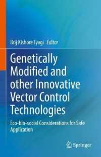 Genetically Modified and other Innovative Vector Control Technologies : Eco-bio-social Considerations for Safe Application