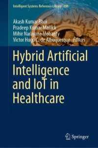 Hybrid Artificial Intelligence and IoT in Healthcare (Intelligent Systems Reference Library)