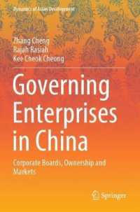 Governing Enterprises in China : Corporate Boards, Ownership and Markets (Dynamics of Asian Development)