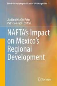 NAFTA's Impact on Mexico's Regional Development (New Frontiers in Regional Science: Asian Perspectives)