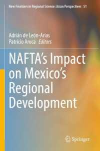 NAFTA's Impact on Mexico's Regional Development (New Frontiers in Regional Science: Asian Perspectives)