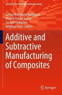 Additive and Subtractive Manufacturing of Composites (Springer Series in Advanced Manufacturing)