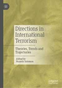 Directions in International Terrorism : Theories, Trends and Trajectories