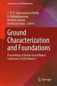 Ground Characterization and Foundations : Proceedings of Indian Geotechnical Conference 2020 Volume 1 (Lecture Notes in Civil Engineering)