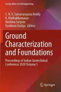 Ground Characterization and Foundations : Proceedings of Indian Geotechnical Conference 2020 Volume 1 (Lecture Notes in Civil Engineering)