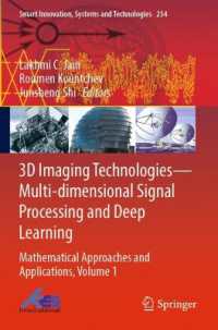 3D Imaging Technologies—Multi-dimensional Signal Processing and Deep Learning : Mathematical Approaches and Applications, Volume 1 (Smart Innovation, Systems and Technologies)