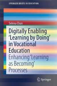 Digitally Enabling 'Learning by Doing' in Vocational Education : Enhancing 'Learning as Becoming' Processes (Springerbriefs in Education)