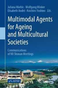 Multimodal Agents for Ageing and Multicultural Societies : Communications of NII Shonan Meetings