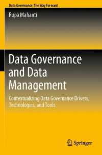 Data Governance and Data Management : Contextualizing Data Governance Drivers, Technologies, and Tools