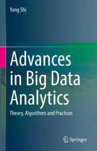 Advances in Big Data Analytics : Theory, Algorithms and Practices