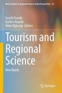 Tourism and Regional Science : New Roads (New Frontiers in Regional Science: Asian Perspectives)