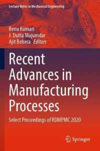 Recent Advances in Manufacturing Processes : Select Proceedings of RDMPMC 2020 (Lecture Notes in Mechanical Engineering)