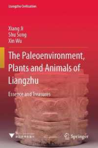 The Paleoenvironment, Plants and Animals of Liangzhu : Essence and Treasures (Liangzhu Civilization)