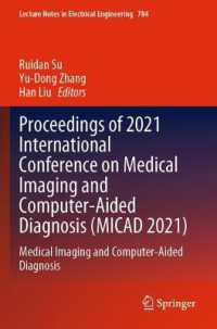 Proceedings of 2021 International Conference on Medical Imaging and Computer-Aided Diagnosis (MICAD 2021) : Medical Imaging and Computer-Aided Diagnosis (Lecture Notes in Electrical Engineering)