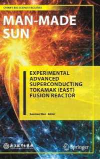 Man-Made Sun : Experimental Advanced Superconducting Tokamak (EAST) Fusion Reactor (China's Big Science Facilities) （2022）