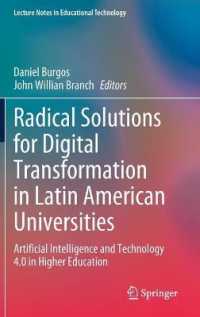 Radical Solutions for Digital Transformation in Latin American Universities : Artificial Intelligence and Technology 4.0 in Higher Education (Lecture Notes in Educational Technology)