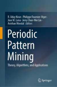 Periodic Pattern Mining : Theory, Algorithms, and Applications