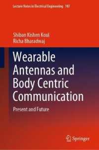Wearable Antennas and Body Centric Communication : Present and Future (Lecture Notes in Electrical Engineering)