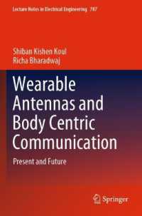 Wearable Antennas and Body Centric Communication : Present and Future (Lecture Notes in Electrical Engineering)