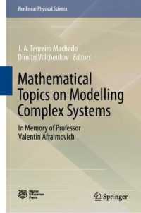 Mathematical Topics on Modelling Complex Systems : In Memory of Professor Valentin Afraimovich (Nonlinear Physical Science)