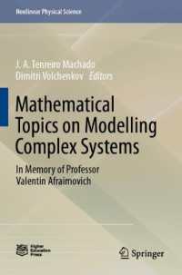 Mathematical Topics on Modelling Complex Systems : In Memory of Professor Valentin Afraimovich (Nonlinear Physical Science)