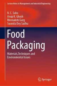 食品包装：素材・技術・環境問題<br>Food Packaging : Materials,Techniques and Environmental Issues (Lecture Notes in Management and Industrial Engineering)