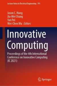 Innovative Computing : Proceedings of the 4th International Conference on Innovative Computing (IC 2021) (Lecture Notes in Electrical Engineering)