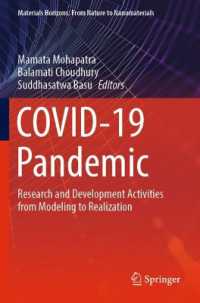 COVID-19 Pandemic : Research and Development Activities from Modeling to Realization (Materials Horizons: from Nature to Nanomaterials)