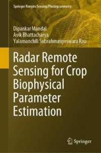 Radar Remote Sensing for Crop Biophysical Parameter Estimation (Springer Remote Sensing/photogrammetry)
